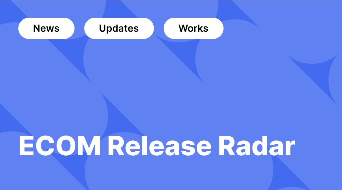 ECOM Release Radar 1.5