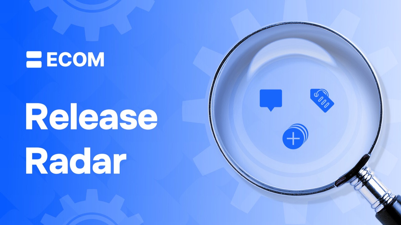 ECOM Release Radar 2.12