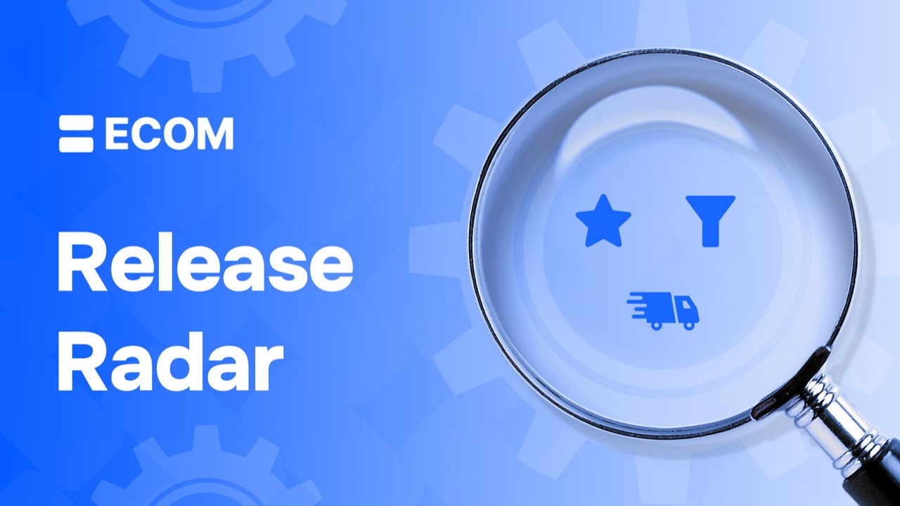 ECOM Release Radar 2.5