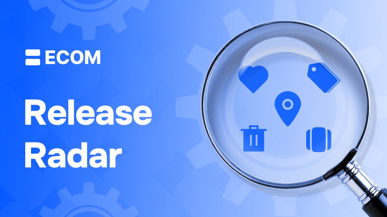 ECOM Release Radar 3.03